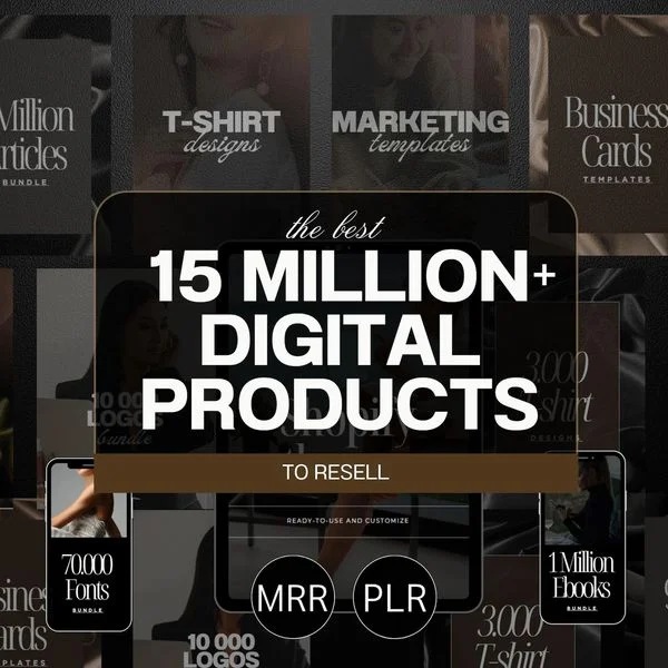 15 Million+ Digital Products Bundle to Resell